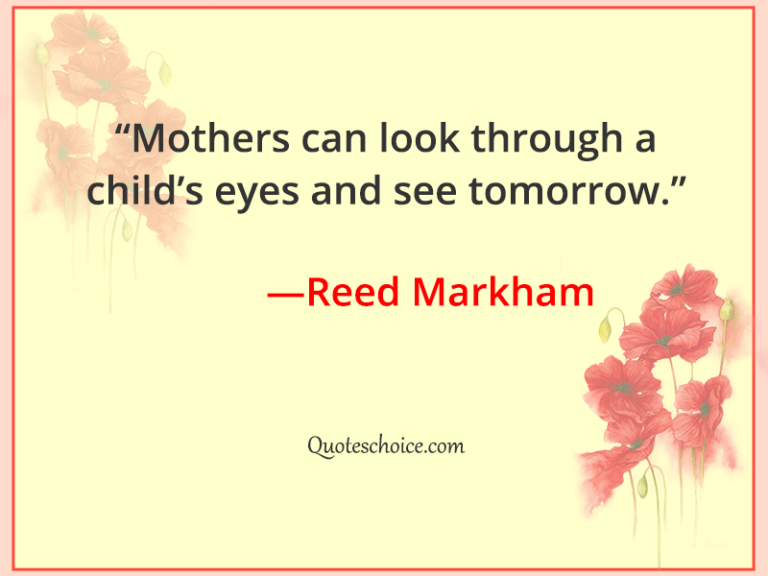 Inspirational Mother’s Day Quotes – Quotes Choice